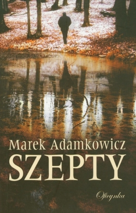 Szepty - Adamkowicz Marek