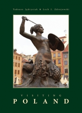 VISITING POLAND - Jedrysiak Tadeusz, Lech J. Zdrojewski