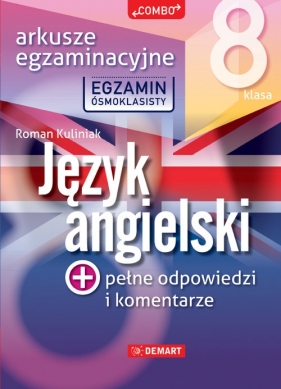 Arkusze egzaminacyjne z j. angielskiego dla 8-klasisty - Roman Kuliniak