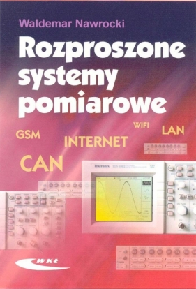 Rozproszone systemy pomiarowe - Nawrocki Waldemar