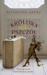 Królowa pszczół Katarzyna Krenz