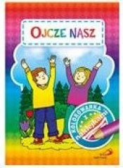 Kolorowanka z naklejkami. Ojcze nasz - Opracowanie zbiorowe