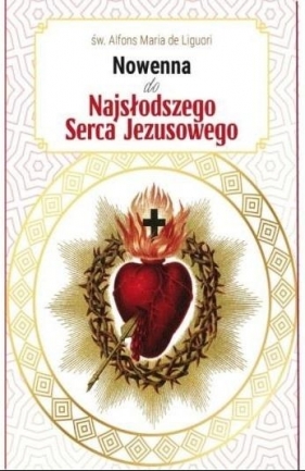 Nowenna do Najsłodszego Serca Jezusowego - Alfons Maria Liguori