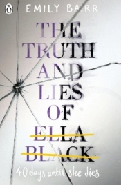 The Truth and Lies of Ella Black - Barr Emily
