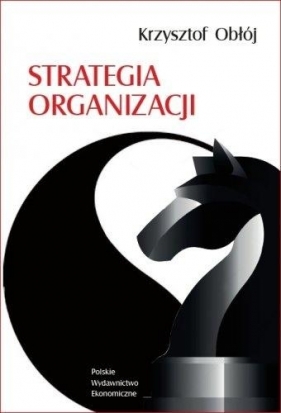 Strategia organizacji w.4 - Krzysztof Obłój