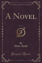 A Novel, Vol. 2 of 3 (Classic Reprint)