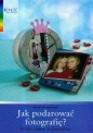 Jak podarować fotografię - Marion Skubschewski