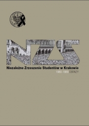 Niezależne Zrzeszenie Studentów w Krakowie 1980?1989
