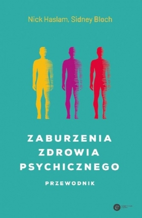 Zaburzenia zdrowia psychicznego Przewodnik - Sidney Bloch, Nick Haslam