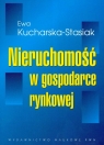 Nieruchomość w gospodarce rynkowej Kucharska-Stasiak Ewa