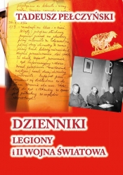 Dzienniki Legiony i II wojna światowa - Pełczyński Tadeusz