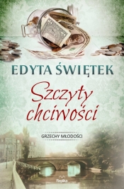 Szczyty Chciwości - Świętek Edyta