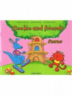 Cookie and Friends Starter - Kathryn Harper, Vanessa Reilly, Charlotte Covill