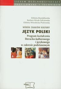 Wśród znaków kultury 1-3 Język polski Program kształcenia literacko-kulturowego i językowego