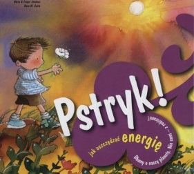 Pstryk! Jak oszczędzać energię - Jimenez Nuria, Jimenez Empar, Curto Rosa M.