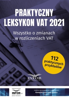 Praktyczny Leksykon VAT 2021 - Praca zbiorowa