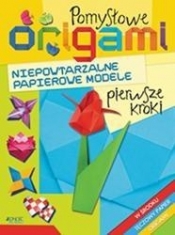 Pomysłowe origami Pierwsze kroki - <br />