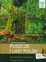 Puszcze i lasy Polski z płytą CD Encyklopedia ilustrowana Kwiecień Ewa, Zawadzka Dorota