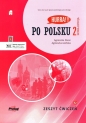 Hurra!!! Po polsku 2 Zeszyt ćwiczeń Nowa Edycja - Agnieszka Dixon, Agnieszka Jasińska