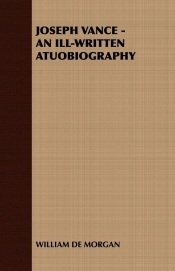 Joseph Vance - An Ill-Written Atuobiography
