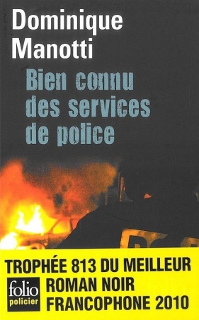 Bien connu des services de police - Manotti Dominique<br />