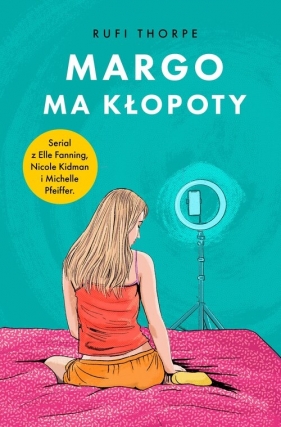 Margo ma kłopoty - Rufi Thorpe