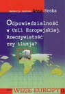 Odpowiedzialność w Unii Europejskiej Rzeczywistość czy iluzja?