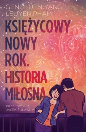 Księżycowy Nowy Rok Historia miłosna - Yang Gene Luen