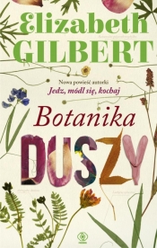Botanika duszy - Gilbert Elizabeth