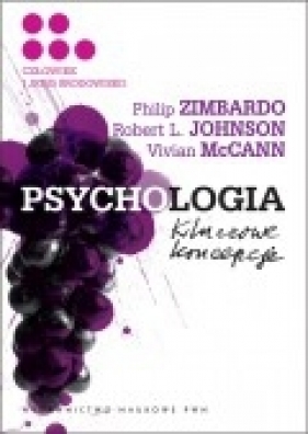PSYCHOLOGIA KLUCZOWE KONCEPCJE TOM 5 - Vivian McCann, Philip G. Zimbardo, Robert L. Johnson