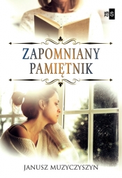 Zapomniany pamiętnik - Janusz Muzyczyszyn