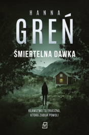 Śmiertelna dawka - Hanna Greń