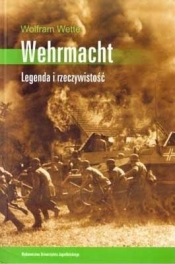 Wermacht Legenda i rzeczywistość