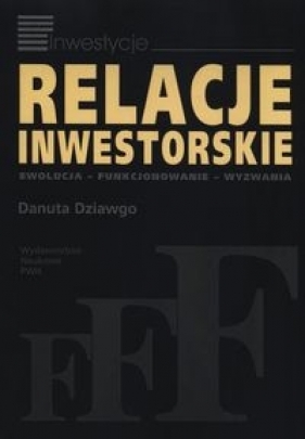 Relacje inwestorskie - Danuta Dziawgo