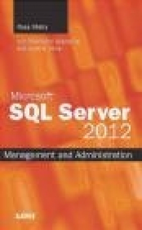 Microsoft SQL Server 2012 Management and Administration Shirmattie Seenarine, Ross Mistry