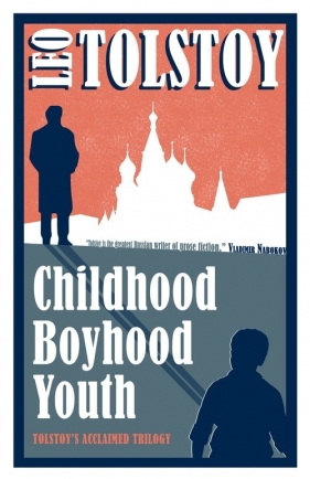 Childhood, Boyhood, Youth - Lew Tołstoj