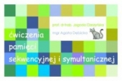 Ćwiczenia pamięci symultanicznej i sekwencyjnej - Jagoda Cieszyńska, Agata Dębicka