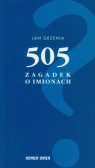 505 zagadek o imionach Grzenia Jan