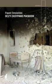 Oczy zasypane piaskiem (Uszkodzona okładka) - Paweł Smoleński