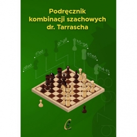 Podręcznik kombinacji szachowych dr. Tarrascha - Zerek Bogdan