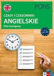 Czasy i czasowniki angielskie. Plan trening. A1-B1 - Opracowanie zbiorowe