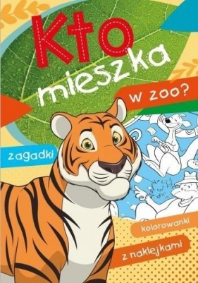 Kto mieszka w zoo? - Ewa Stadtmüller, Wiesław Drabik