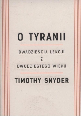 O tyranii - Snyder Timothy