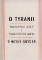 O tyranii - Timothy Snyder