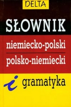 Słownik niemiecko-polski polsko-niemiecki i gramatyka - Misiorny Michał