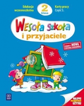 Wesoła szkoła i przyjaciele 2 Karty pracy część 3 - Dobrowolska Hanna, Konieczna Anna, Wasilewska Krystyna<br />