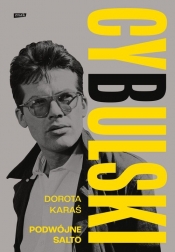 Cybulski. Podwójne salto - Dorota Karaś