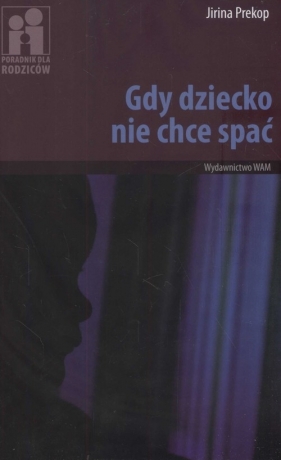 Gdy dziecko nie chce spać - Prekop Jirina