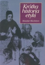 Krótka historia etyki - Alasdair Macintyre