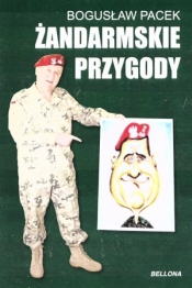 Żandarmskie przygody - Bogusław Pacek